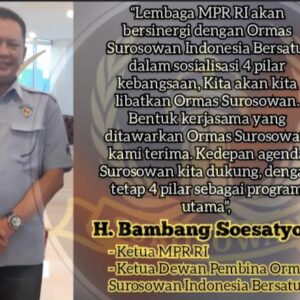 Ketua MPR RI Apresiasi Ormas Surosowan Indonesia Bersatu