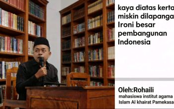 Kaya di Atas Kertas, Miskin di Lapangan: Ironi Besar Pembangunan Indonesia