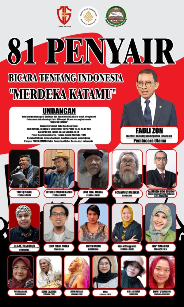 Dihadiri Menteri Kebudayaan RI Fadli Zon, 81 Penyair Indonesia Bicara Tentang Indonesia ‘Merdeka Katamu’