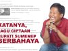 PART 1 : KATANYA, LAGU CIPTAAN BUPATI SUMENEP BERBAHAYA