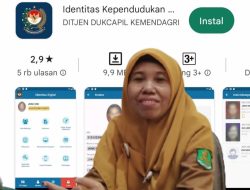 Aplikasi Identitas Kependudukan Sudah Bisa Didownload Melalui Play Store