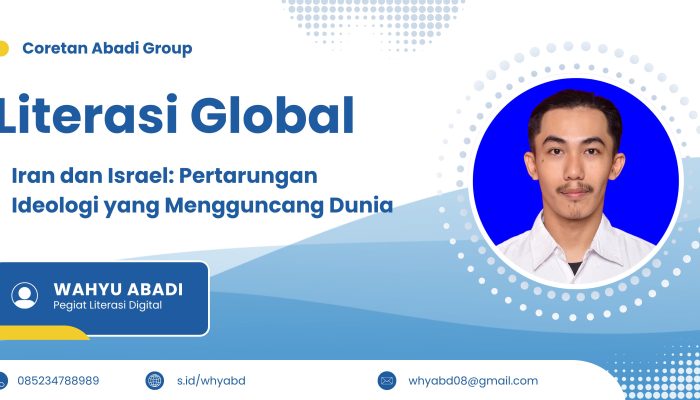 Iran dan Israel: Pertarungan Ideologi yang Mengguncang Dunia