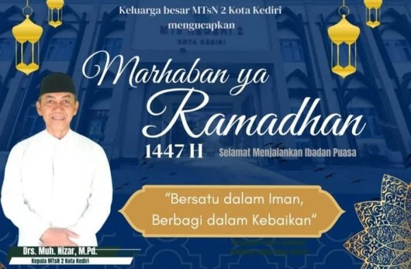 Sambut Bulan Suci Ramadan 1447 H, MTsN 2 Kediri Gelar Apel dan Pawai Ta’aruf