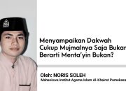 Menyampaikan Dakwah Cukup Mujmalnya Saja Bukan Berarti Menta’yin Bukan?